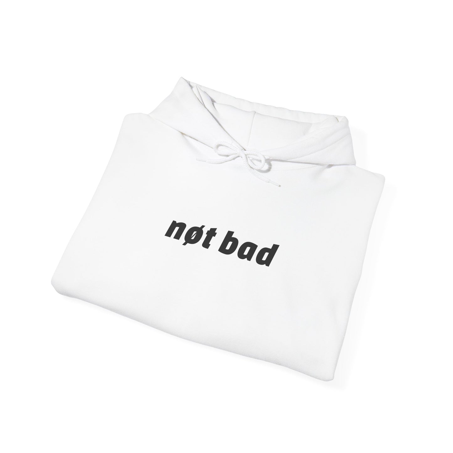 Heavy Blend "Not Bad" Hoodie (Unisex)