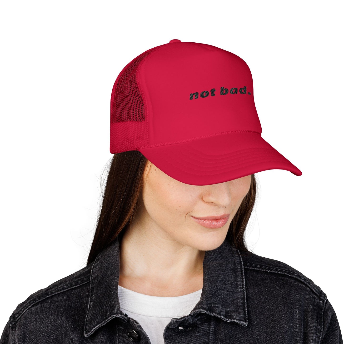 Vibrant "Not Bad" Trucker Hat (Embroidery)