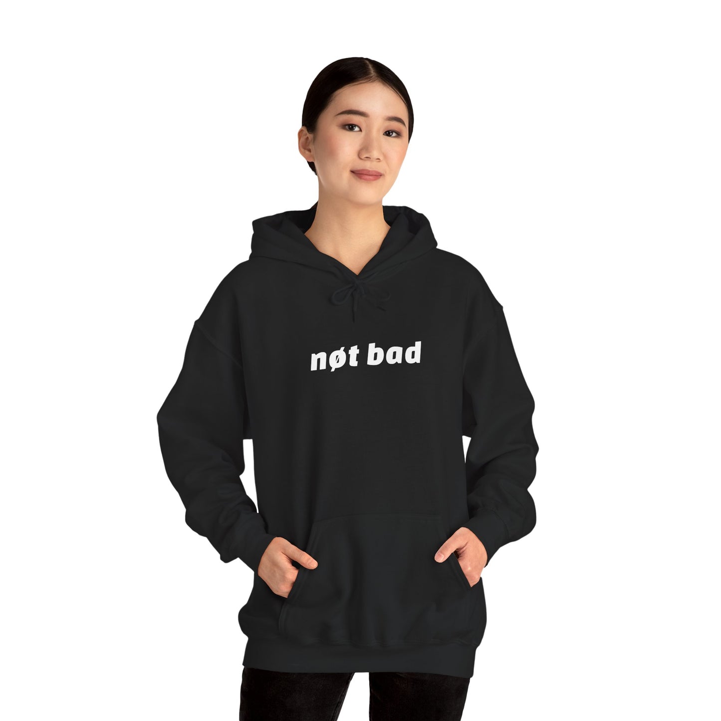 Heavy Blend "Not Bad" Hoodie (Unisex)