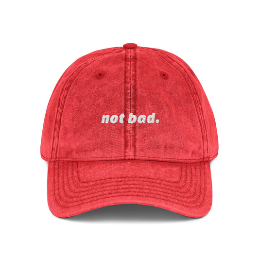 Vintage "Not Bad" Cap (Embroidery)