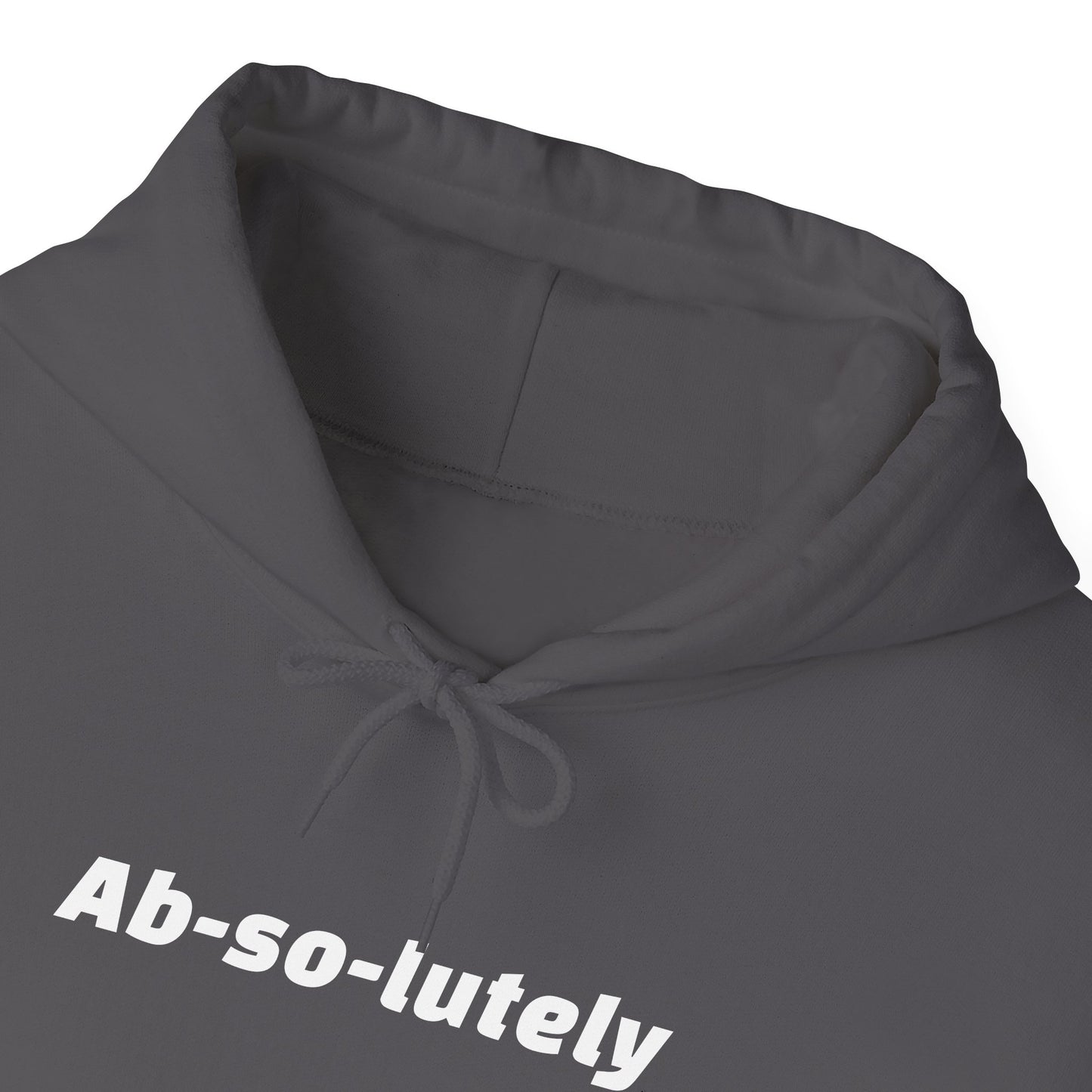 Heavy Blend "Ab-So-Lutely" Hoodie (Unisex)