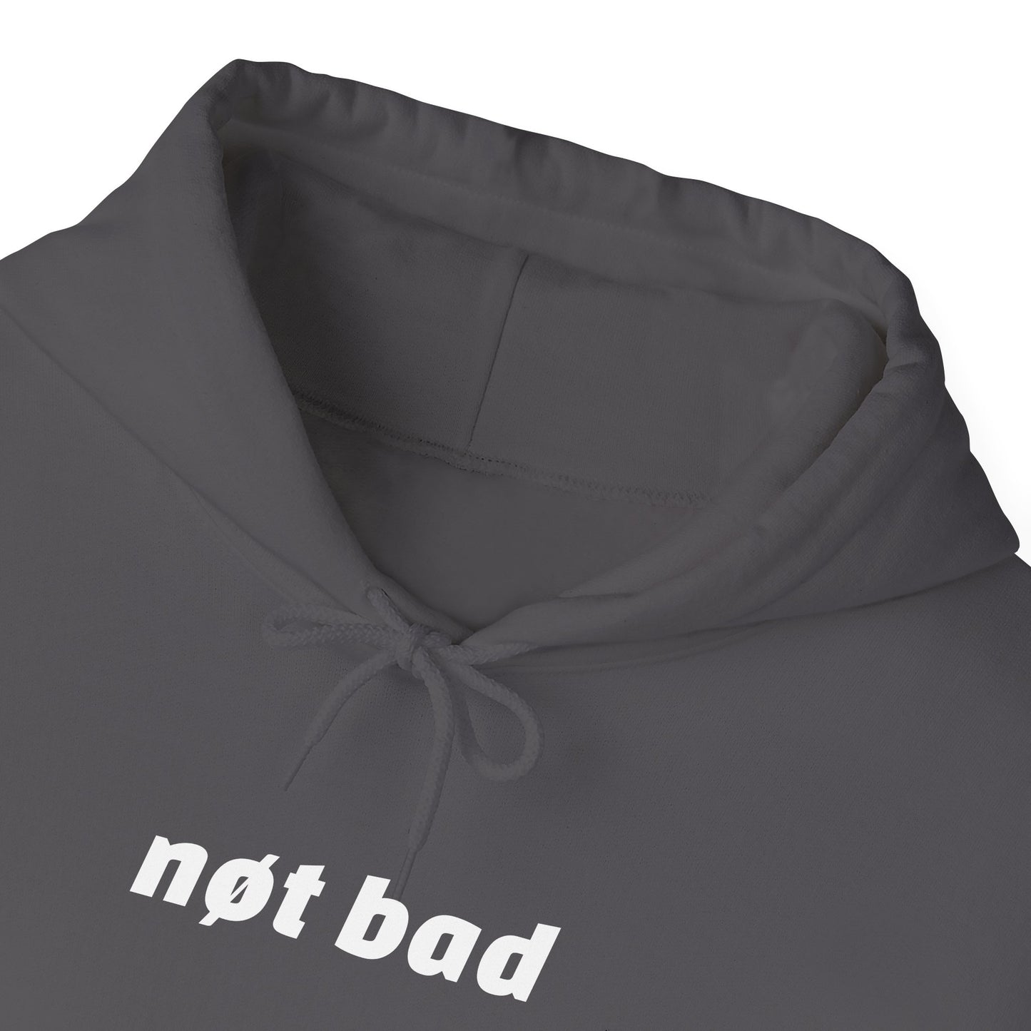 Heavy Blend "Not Bad" Hoodie (Unisex)