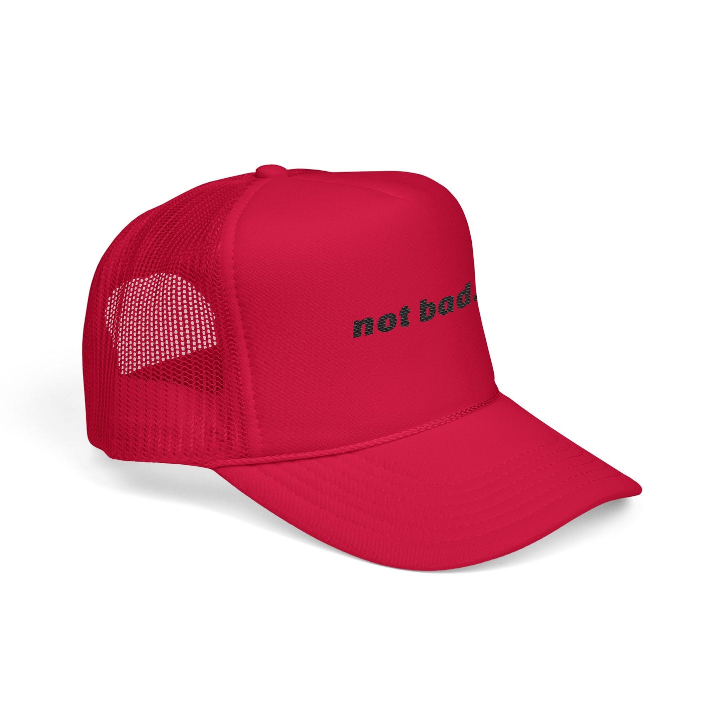 Vibrant "Not Bad" Trucker Hat (Embroidery)
