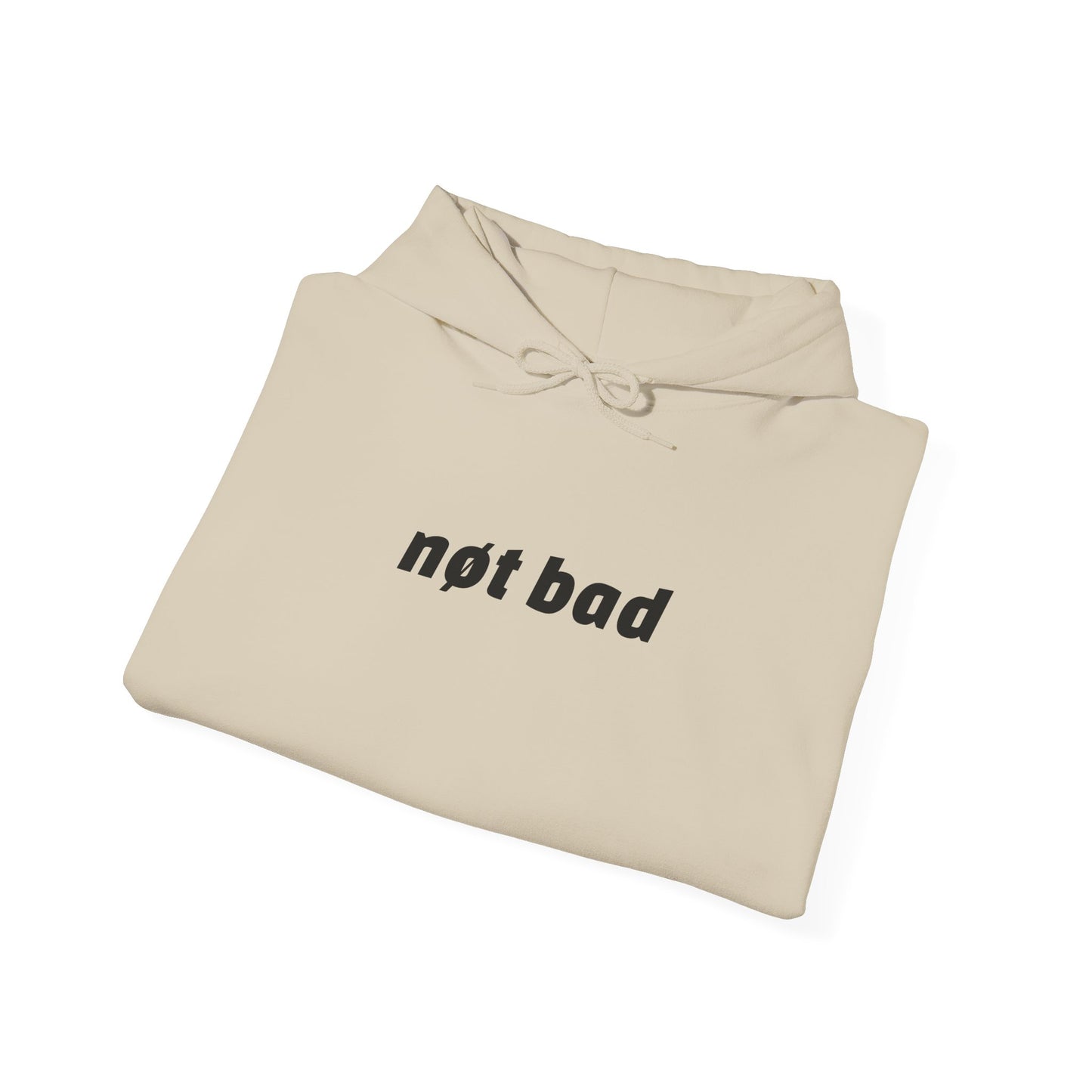 Heavy Blend "Not Bad" Hoodie (Unisex)