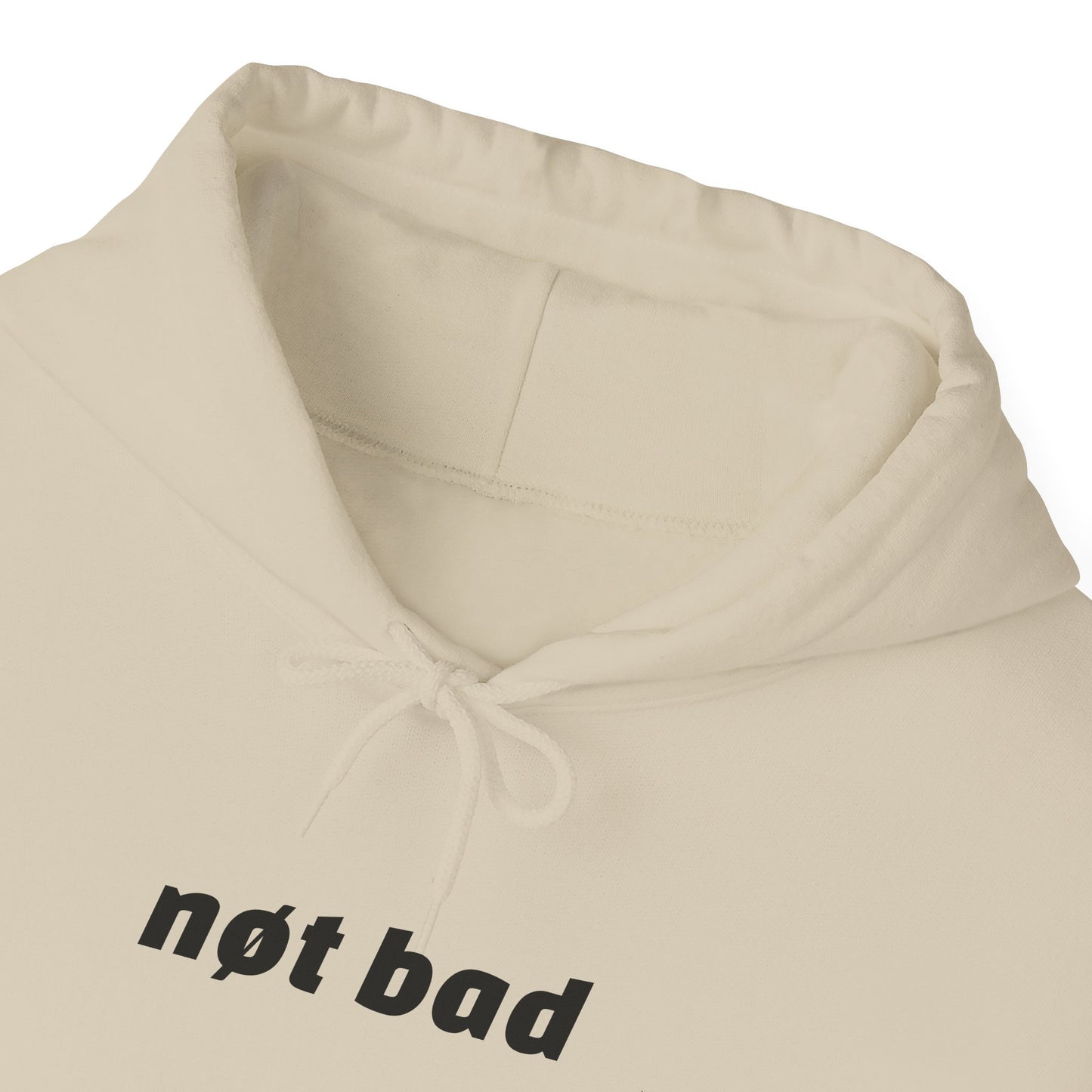 Heavy Blend "Not Bad" Hoodie (Unisex)