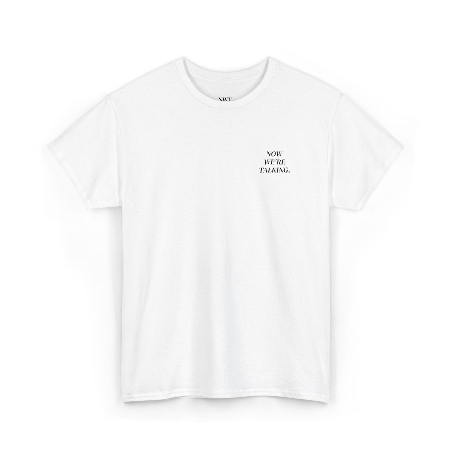 “Now We’re Talking” EMBROIDERED TEE