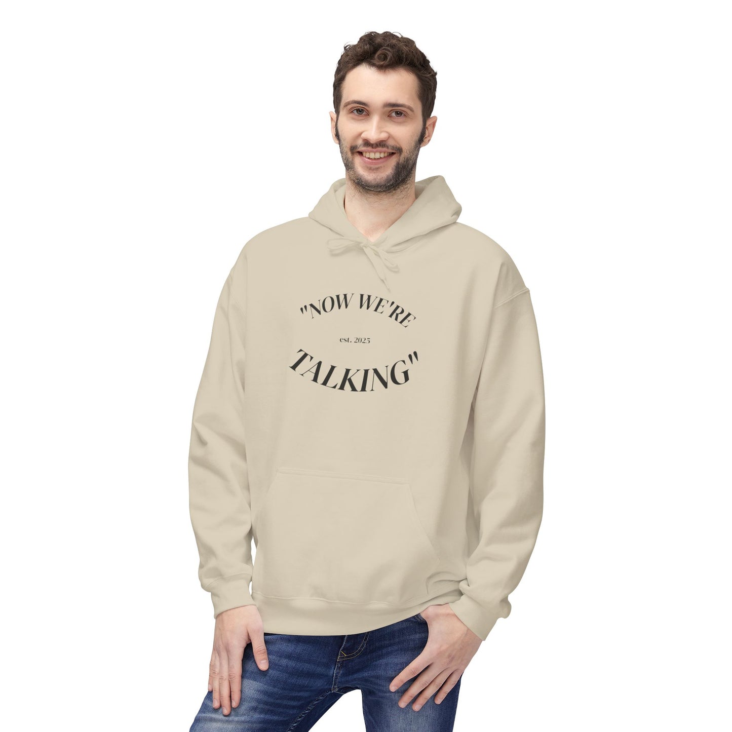 "Now We're Talking" MIDWEIGHT HOODIE