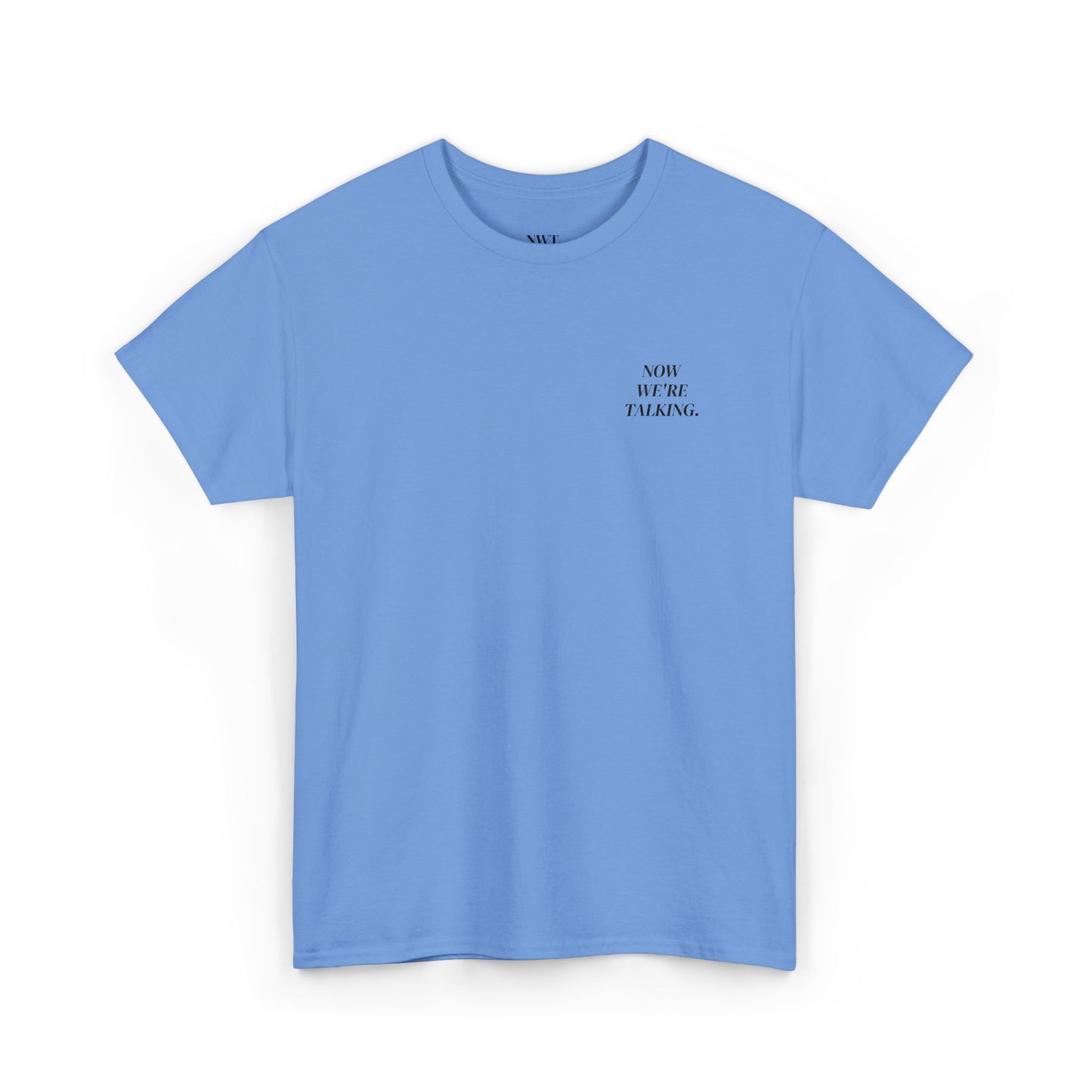 “Now We’re Talking” EMBROIDERED TEE