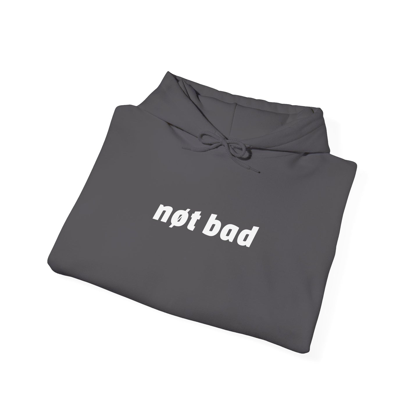 Heavy Blend "Not Bad" Hoodie (Unisex)
